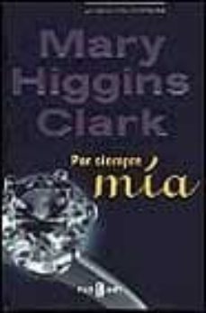 por siempre mia-mary higgins clark-9788401327537