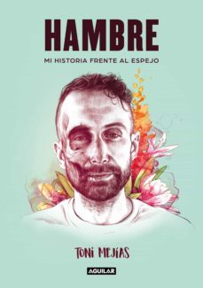 hambre (ebook)-toni mejias-9788403522237