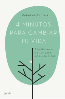 4 minutos para cambiar tu vida: meditaciones cortas para una vida plena-9788408180937