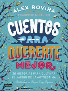 cuentos para quererte mejor-alex rovira-francesc miralles-9788408194637
