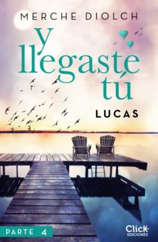 y llegaste tu 4. lucas (ebook)-9788408195337