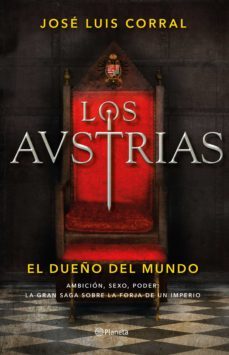 los austrias. el dueño del mundo (ebook)-jose luis corral-9788408205937
