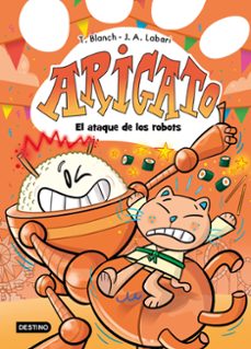 arigato 6. el ataque de los robots-teresa blanch-9788408308737