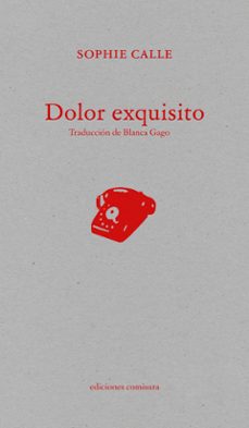 dolor exquisito-sophie calle-9788409828937