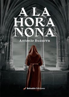 a la hora nona (ebook)-antonio buzarra sagasti-9788410098237