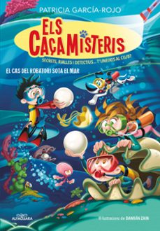 els caçamisteris 8 - els caçamisteris 8. el cas del robatori sota el mar-patricia garcia rojo-9788410190337