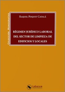 regimen juridico laboral del sector de limpieza de edificios-raquel poquet catala-9788410262737