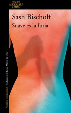 suave es la furia (ebook)-sash bischoff-9788410299344