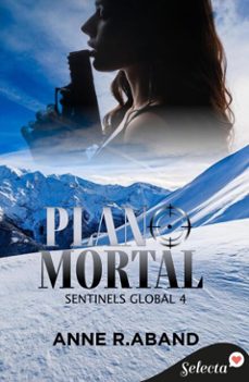 plano mortal (sentinels global 4) (ebook)-anne r. aband-9788410341937