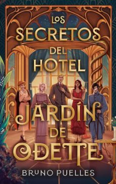 los secretos del hotel jardin de odette (ebook)-bruno puelles-9788410365537