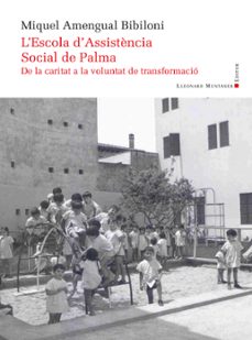 l escola d assistencia social de palma-miquel amengual bibiloni-9788410377837