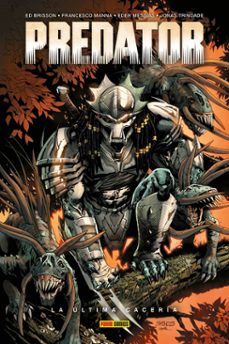 predator 3. la ultima caceria-ed brisson-francesco manna-9788410518537