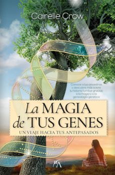 la magia de tus genes-cairelle crow-9788410522237