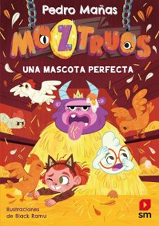 moztruos 10: una mascota perfecta (ebook)-pedro mañas-9788410558137