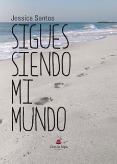sigues siendo mi mundo (ebook)-jessica santos-9788410739437