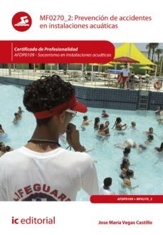 prevencion de accidentes en instalaciones acuaticas. afdp0109 (ebook)-jose maria vegas castillo-9788411031837