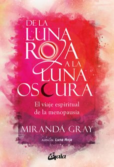de la luna roja a la luna oscura (ebook)-miranda gray-9788411081337