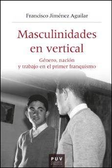 masculinidades en vertical-francisco jimenez aguilar-9788411182737