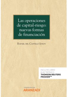 las operaciones de capital-riesgo: nueva formas de financiacion (papel + e-book)-rafael del castillo ionov-9788411246637