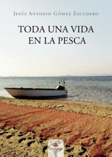 toda una vida en la pesca (ebook)-9788411280037