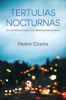 tertulias nocturnas-pedro claros-9788411325837