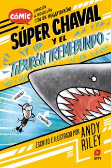super chaval 3 el tiburon tremebundo-andy riley-9788411823937