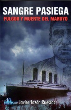 sangre pasiega: fulgor y muerte del maruyo-9788412022537