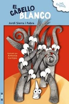 el cabello blanco-jordi sierra i fabra-9788412152937