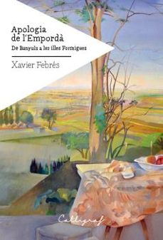 apologia de l emporda. de banyuls a les illes formigues-9788412173437