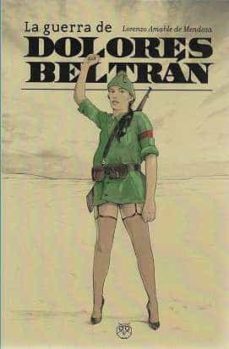 la guerra de dolores beltran-lorenzo amable de mendoza-9788412262537
