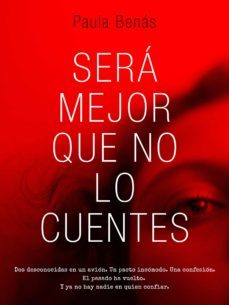 sera mejor que no lo cuentes (ebook)-paula benas-9788412366037
