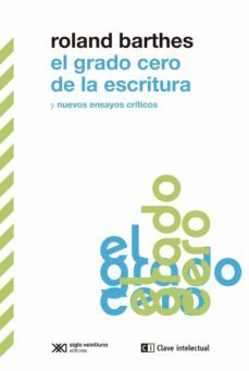el grado cero de la escritura y nuevos ensayos criticos-9788412533637
