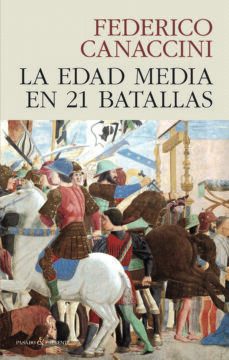 la edad media en 21 batallas-federico canaccini-9788412595437