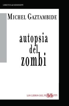 autopsia del zombi-michel gaztambide-9788412650037