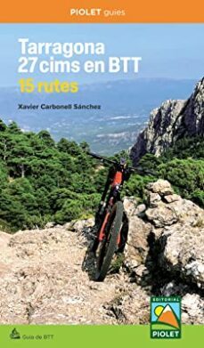 tarragona: 27 cims en btt. 15 rutes-xavier carbonell sanchez-9788412689037