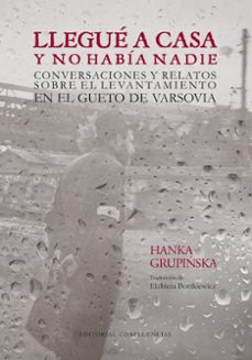 llegue a casa y no habia nadie-hanka grupinska-9788412700237