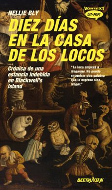 diez dias en la casa de los locos-9788412726237