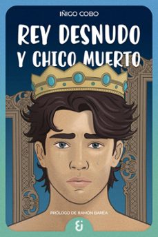 rey desnudo y chico muerto (ebook)-iñigo cobo-9788412807837