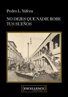 no dejes que nadie robe tus sueños (ebook)-pedro luis yúfera sales-9788412815337