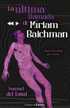 la ultima llamada de miriam baychman-samuel del estal-9788412848137