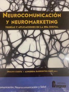neurocomunicacion y neuromarketing-ubaldo cuesta-9788412894837