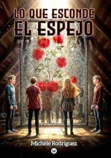 lo que esconde el espejo-michele rodriguez-9788412962437