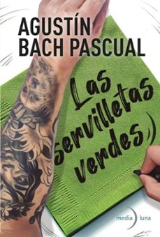 las servilletas verdes-agustin bach pascual-9788412964837