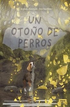 un otoño de perros-andreas steinhofel-9788412975437