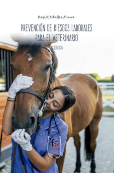 prevencion de riesgos laborales para el veterinario (2ª ed.)-rafael ceballos atienza-9788413013237