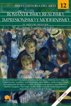 breve historia del romanticismo, realismo, impresionismo y modernismo (ebook)-carlos j. taranilla de la varga-9788413050737