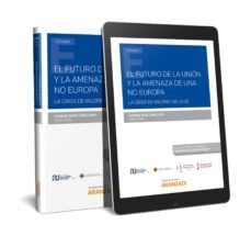 el futuro de la union y la amenaza de una no europa-9788413098937