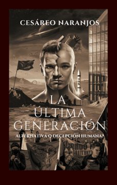 la ultima generacion (ebook)-cesareo naranjos-9788410922839