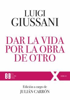 dar la vida por la obra de otro (ebook)-9788413394237