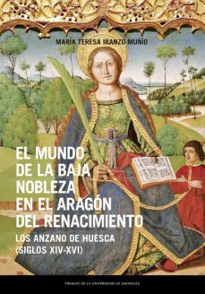 el mundo de la baja nobleza en el aragon del renacimiento (ebook)-maria teresa iranzo muñio-9788413401737